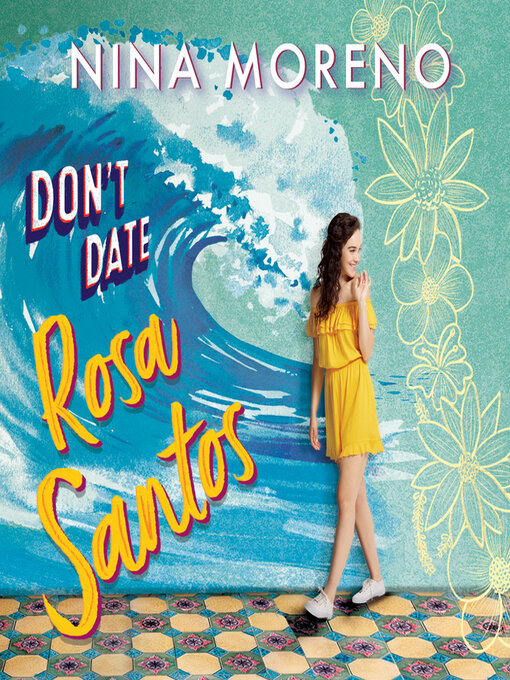 Title details for Don't Date Rosa Santos by Nina Moreno - Available